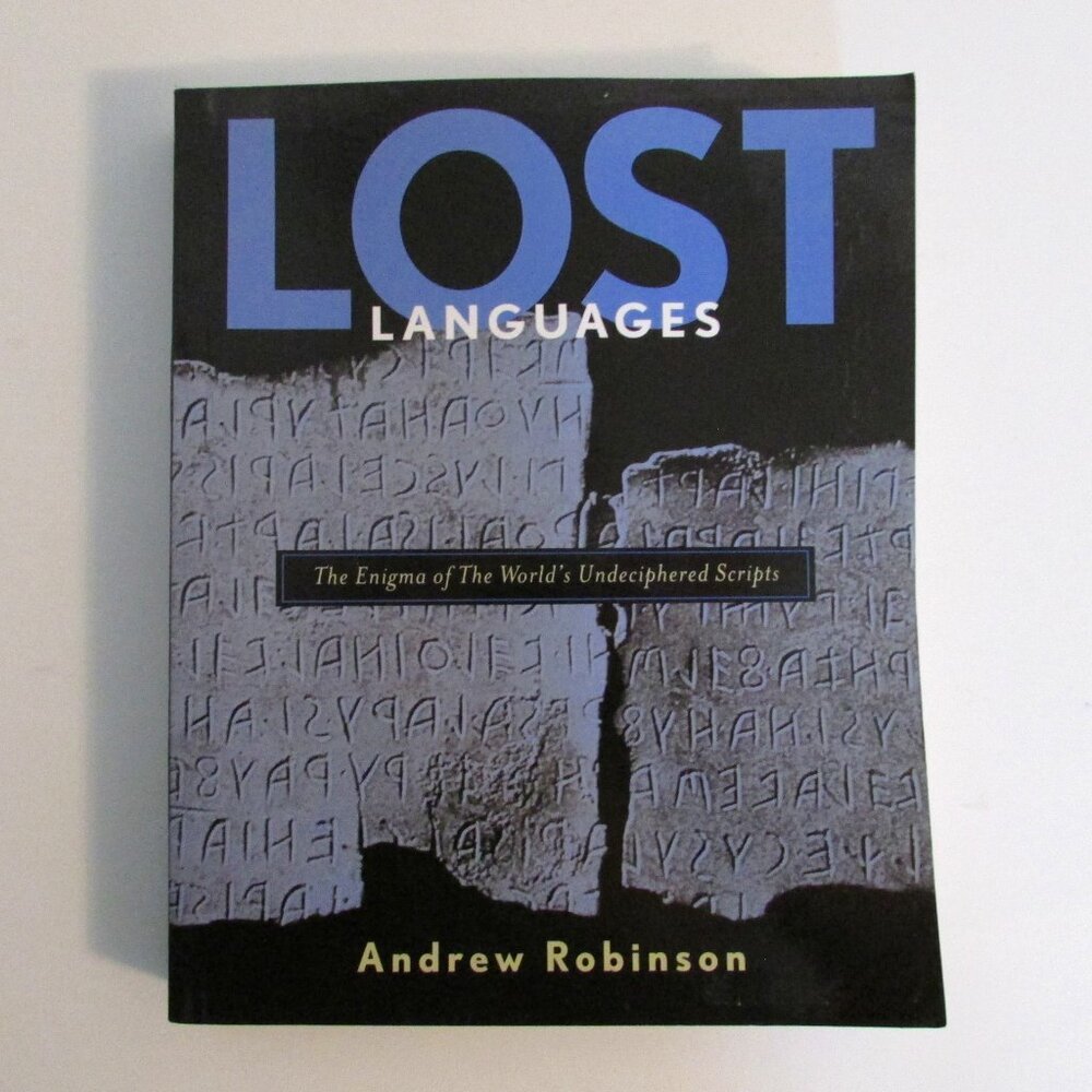 Book - Lost Languages by Andrew Robinson